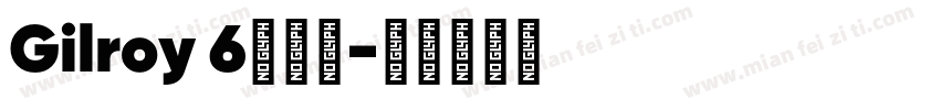 Gilroy 6个字重字体转换